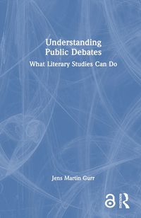 Cover image for Understanding Public Debates