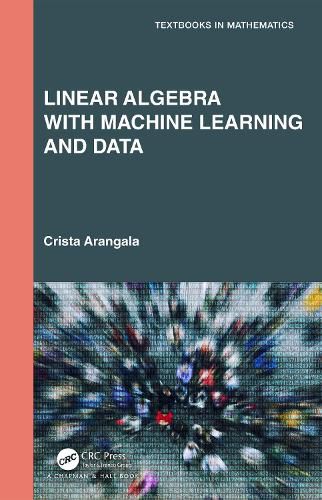 Cover image for Linear Algebra With Machine Learning and Data