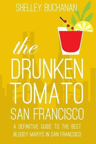 Cover image for The Drunken Tomato: San Francisco