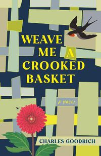 Cover image for Weave Me a Crooked Basket