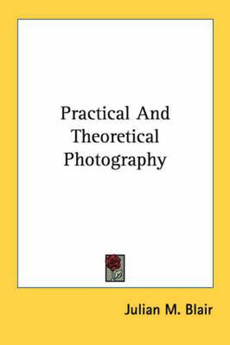Cover image for Practical and Theoretical Photography