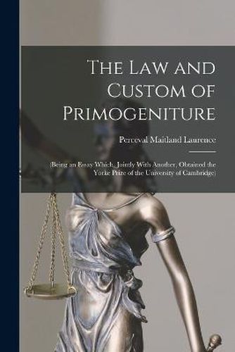 Cover image for The Law and Custom of Primogeniture