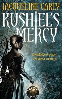 Cover image for Kushiel's Mercy: Treason's Heir: Book Three