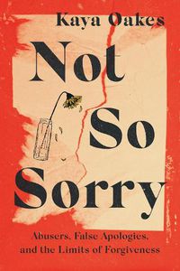Cover image for Not So Sorry