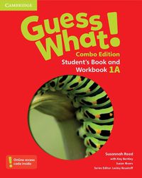 Cover image for Guess What! Level 1 Student's Book and Workbook A with Online Resources Combo Edition