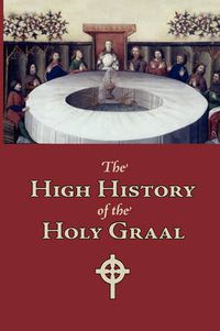 Cover image for The High History of the Holy Graal, Large-Print Edition