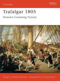 Cover image for Trafalgar 1805: Nelson's Crowning Victory