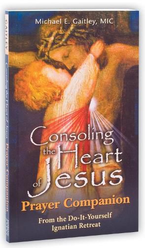Cover image for Consoling the Heart of Jesus - Prayer Companion
