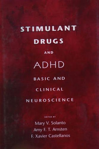 Cover image for Stimulant Drugs and ADHD: Basic and Clinical Neuroscience