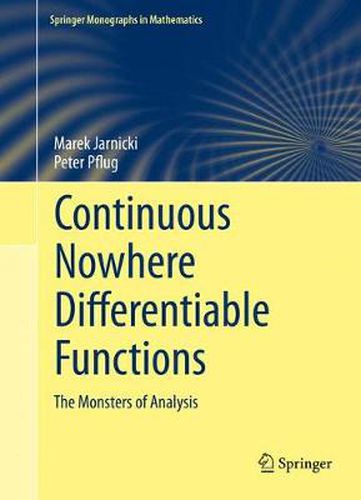 Cover image for Continuous Nowhere Differentiable Functions: The Monsters of Analysis