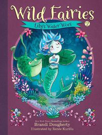 Cover image for Wild Fairies #2: Lily's Water Woes