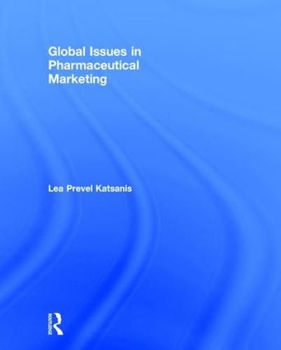 Cover image for Global Issues in Pharmaceutical Marketing