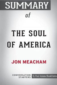 Cover image for Summary of The Soul of America by Jon Meacham: Conversation Starters