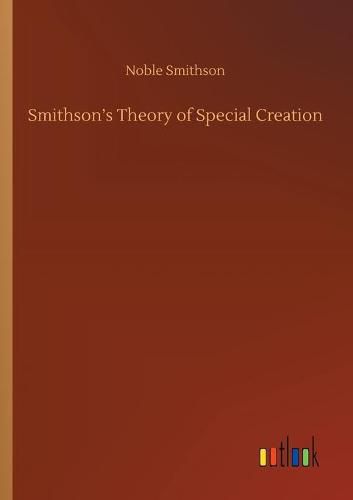 Smithson's Theory of Special Creation