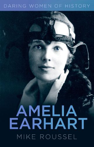 Cover image for Amelia Earhart: Daring Women of History