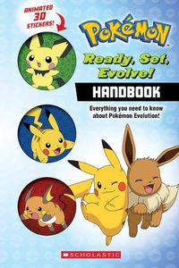 Cover image for Ready, Set, Evolve! Handbook (Pokemon) (Media Tie-In): With Lenticular Stickers