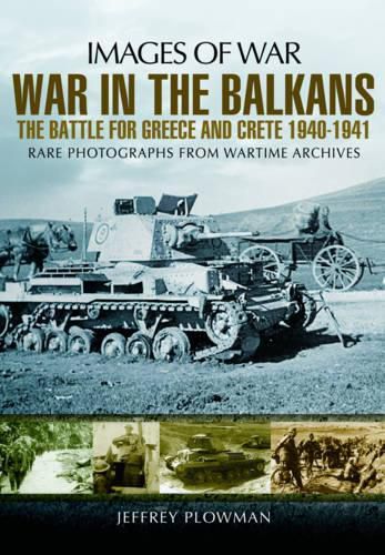 Cover image for War in the Balkans: The Battle for Greece and Crete
