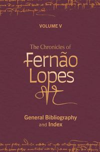 Cover image for The Chronicles of Fernao Lopes