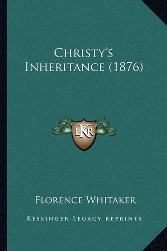 Christy's Inheritance (1876)