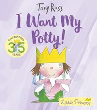 Cover image for I Want My Potty!: 35th Anniversary Edition