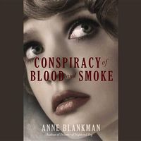 Cover image for Conspiracy of Blood and Smoke