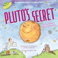 Cover image for Pluto's Secret: An Icy World's Tale of Discovery