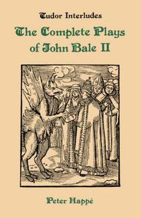 Cover image for Complete Plays of John Bale Volume 2