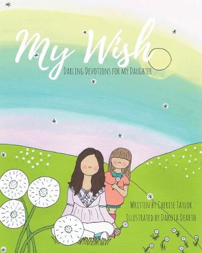 Cover image for My Wish: Darling Devotions for My Daughter