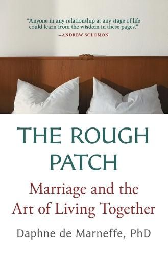 Cover image for The Rough Patch: Marriage and the Art of Living Together