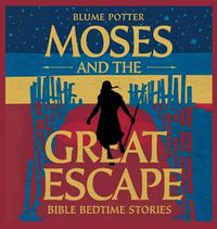 Cover image for Moses and the Great Escape