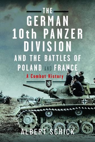 Cover image for The German 10th Panzer Division and the Battles of Poland and France