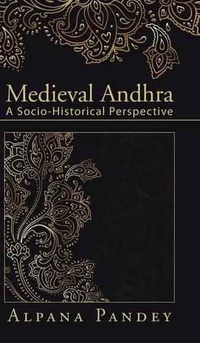 Cover image for Medieval Andhra: A Socio-Historical Perspective