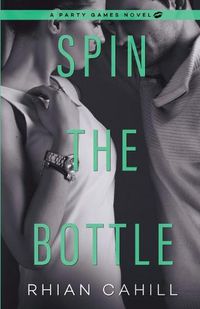 Cover image for Spin The Bottle