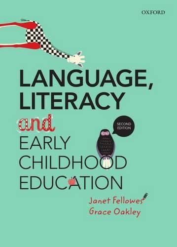 Language, Literacy and Early Childhood Education (Second Edition)