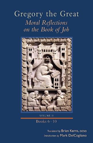 Cover image for Moral Reflections on the Book of Job, Volume 2: Books 6-10