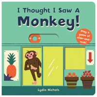 Cover image for I Thought I Saw A Monkey!