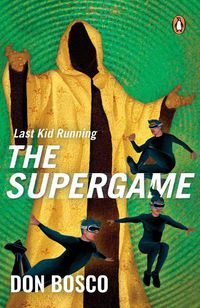 Cover image for Last Kid Running: The Supergame