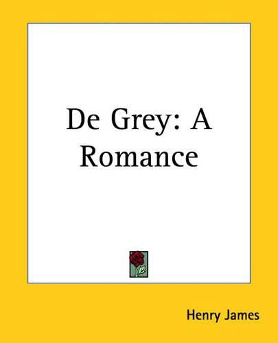 Cover image for De Grey: A Romance