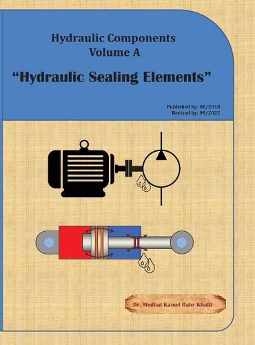 Cover image for Hydraulic Components Volume A: Hydraulic Sealing Elements