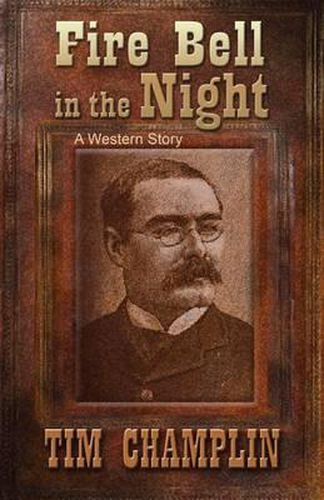 Cover image for Fire Bell in the Night: A Western Story