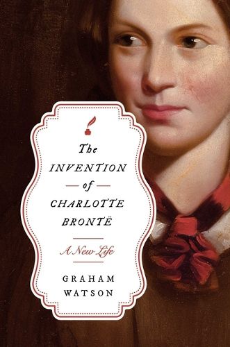 Cover image for The Invention of Charlotte Bronte