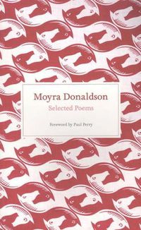 Cover image for Selected Poems: Moyra Donaldson