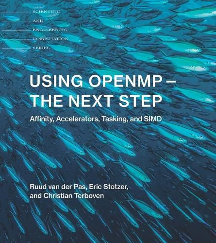 Cover image for Using OpenMP-The Next Step: Affinity, Accelerators, Tasking, and SIMD