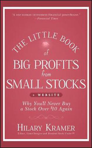 Cover image for The Little Book of Big Profits from Small Stocks + Website: Why You'll Never Buy a Stock Over $10 Again