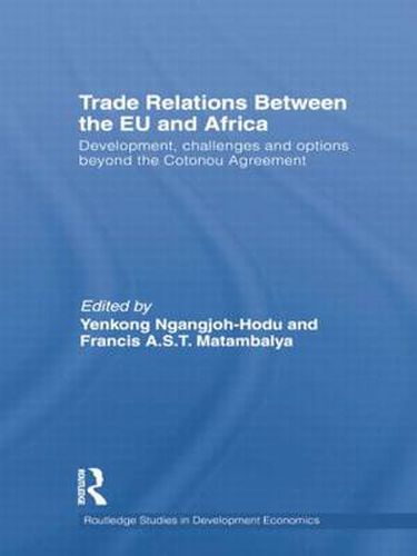 Cover image for Trade Relations Between the EU and Africa: Development, challenges and options beyond the Cotonou Agreement