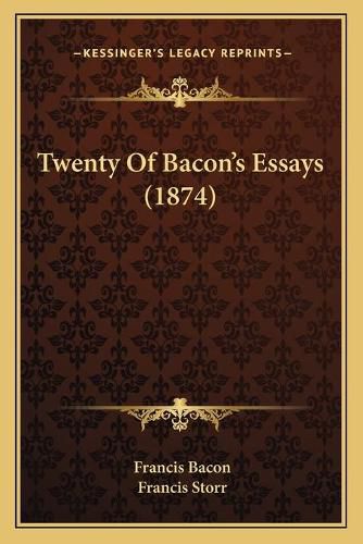 Cover image for Twenty of Bacon's Essays (1874)