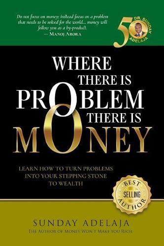 Where There is Problem, There is Money