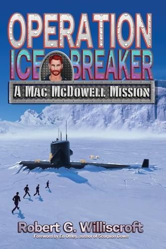 Cover image for Operation Ice Breaker: A Mac McDowell Mission