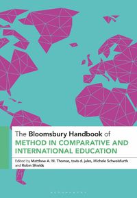 Cover image for The Bloomsbury Handbook of Method in Comparative and International Education