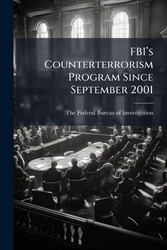Cover image for FBI's Counterterrorism Program Since September 2001 - Scholar's Choice Edition